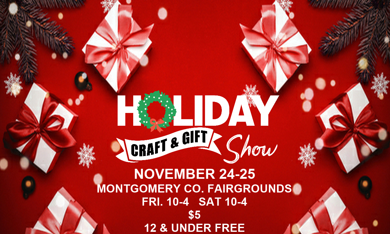 Holiday Gift & Craft Show 2023 | Montgomery County Fairgrounds